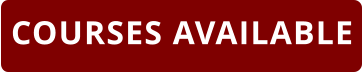 COURSES AVAILABLE