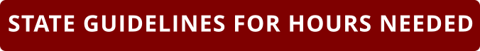 STATE GUIDELINES FOR HOURS NEEDED